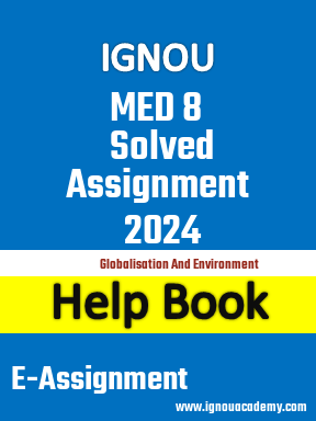 IGNOU MED 8 Solved Assignment 2024